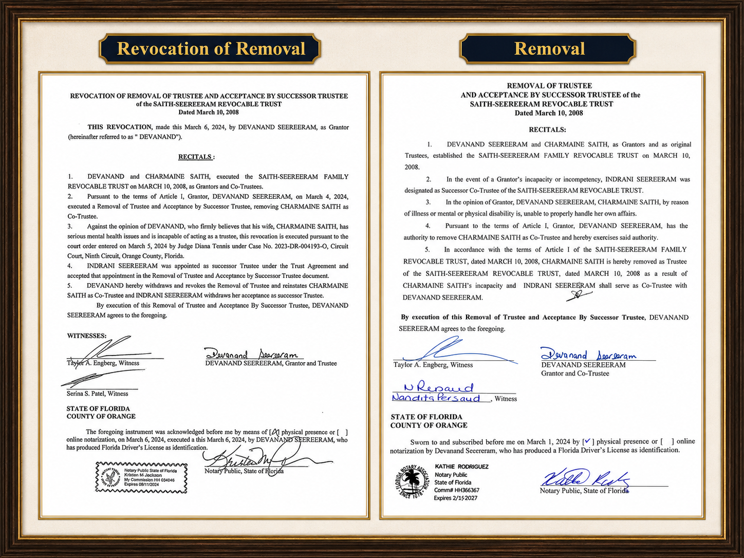 Two instruments of the Saith-Seereeram Family Revocable Trust side by side. Left: Revocation of Removal of Trustee, executed March 6, 2024 by Devanand Seereeram, reciting it was made against the opinion of Devanand, who firmly believes his wife Charmaine Saith has serious mental health issues and is incapable of acting as a trustee, and executed pursuant to the court order entered March 5, 2024 by Judge Diana Tennis. Right: Removal of Trustee and Acceptance by Successor Trustee, executed under Article I, removing Charmaine Saith as Co-Trustee on the Grantor's opinion of her incapacity and seating Indrani Seereeram as successor Co-Trustee.